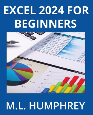 Excel 2024 for Beginners - Humphrey, M L