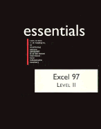 Excel 97 Essentials, Level II - Preston, John, and Kazmorczyk, Nancy, and Kaczmarczyk, Nancy