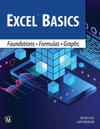 Excel Basics: Foundations - Formulas - Graphs