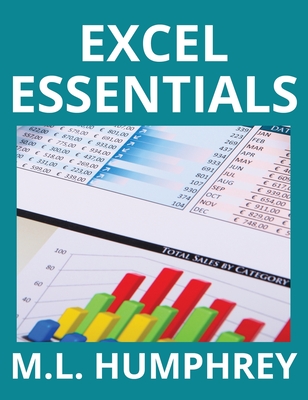 Excel Essentials - Humphrey, M L