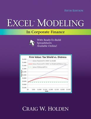 Excel Modeling in Corporate Finance - Holden, Craig