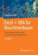 Excel + VBA Fur Maschinenbauer: Programmieren Erlernen Und Technische Fragestellungen Losen