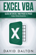 Excel VBA: Guia de Excel VBA Paso a Paso Para Principiantes