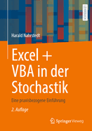 Excel + VBA in Der Stochastik: Eine Praxisbezogene Einfhrung