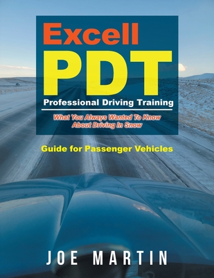 Excell PDT Professional Driving Training: Guide for Passenger Vehicles - Martin, Joe