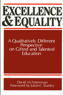 Excellence and Equality: A Qualitatively Different Perspective on Gifted and Talented Education