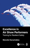 Excellence in Air Show Performers: Training for Resilient Safety