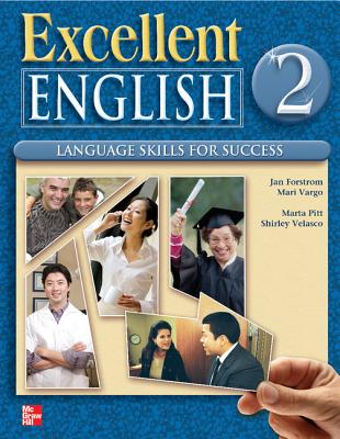 Excellent English 2 Student Book and Workbook Package - Forstrom, Jan, and Pitt, Marta, and Vargo, Mari