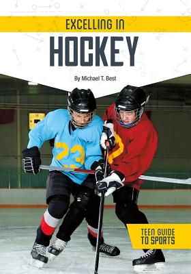 Excelling in Hockey - Best, Michael T