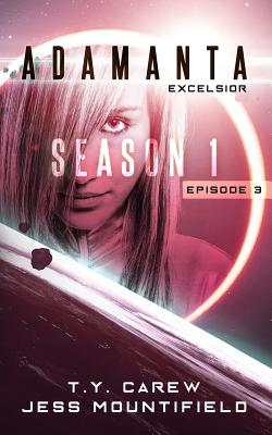 Excelsior: Season 1, Episode 3 - Mountifield, Jess, and Carew, T y