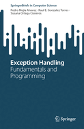 Exception Handling: Fundamentals and Programming