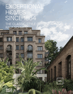 Exceptional Homes Since 1864 (Bilingual edition): The Classic Style of Ralf Schmitz - Vol. 2