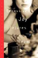 Excessive Joy Injures the Heart
