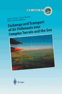 Exchange and Transport of Air Pollutants Over Complex Terrain and the Sea: Field Measurements and Numerical Modelling; Ship, Ocean Platform and Laboratory Measurements