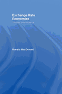 Exchange Rate Economics: Theories and Evidence