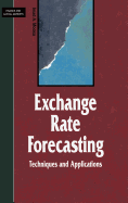 Exchange Rate Forecasting: Techniques and Applications