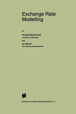 Exchange Rate Modelling - MacDonald, Ronald, and Marsh, Ian