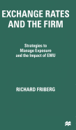 Exchange Rates and the Firm: Strategies to Manage Exposure and the Impact of Emu