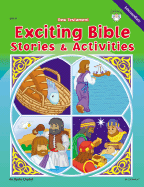 Exciting Bible Stories and Activities, New Testament - Daniel, Becky