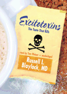 Excitotoxins: The Taste That Kills