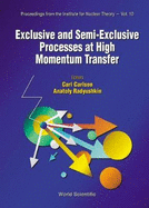 Exclusive & Semi-Exclusive Processes at High Momentum Transfer