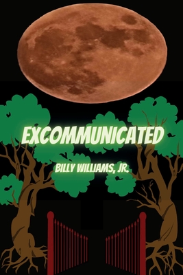 Excommunicated: A Bard's Tale - Williams, Billy, Jr.