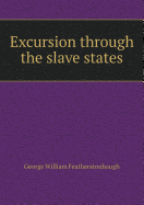 Excursion Through the Slave States