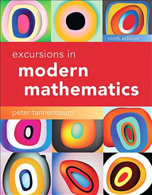 Excursions in Modern Mathematics Plus Mylab Math -- Title-Specific Access Card Package - Tannenbaum, Peter