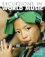 Excursions in World Music - Nettl, Bruno, and Turino, Thomas, and Capwell, Charles