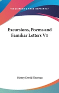 Excursions, Poems and Familiar Letters V1