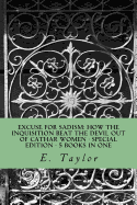 Excuse for Sadism: How the Inquisition Beat the Devil Out of Cathar Women: Special Edition - 5 Books in One