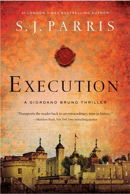 Execution: A Giordano Bruno Thriller - Parris, S J