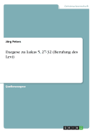 Exegese zu Lukas 5, 27-32 (Berufung des Levi)