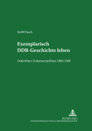 Exemplarisch Ddr-Geschichte Leben: Ostberliner Dokumentarfilme 1989/1990