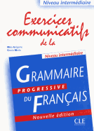 Exercices communicatifs de la grammaire progressive: Niveau interm?diaire A2/B1