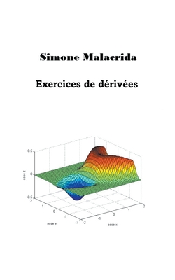 Exercices de d?riv?es - Malacrida, Simone