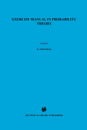 Exercise Manual in Probability Theory