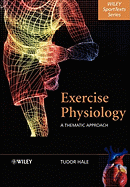 Exercise Physiology: A Thematic Approach