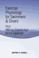 Exercise Physiology for Swimmers and Divers: Understanding Limitations