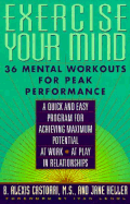 Exercise Your Mind-P - Castorri, B Alexis, and Castorri, Alexis