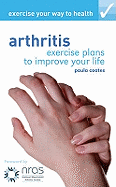 Exercise Your Way to Health: Arthritis