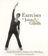 Exercises for Joints and Glands: Simple Movements to Enhance Your Well-Being