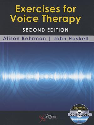 Exercises for Voice Therapy - Behrman, Alison (Editor), and Haskell, John (Editor)