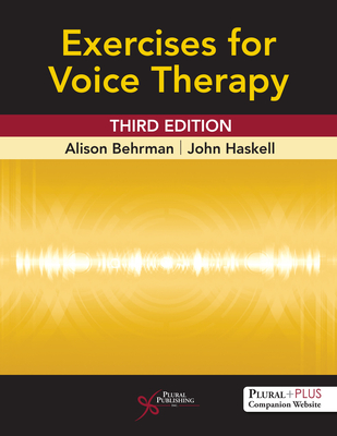 Exercises for Voice Therapy - Behrman, Alison (Editor), and Haskell, John (Editor)