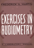 Exercises in Audiometry: A Laboratory Manual