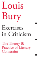 Exercises in Criticism: The Theory and Practice of Literary Constraint