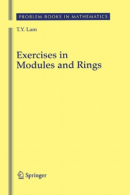 Exercises in Modules and Rings - Lam, T.Y.