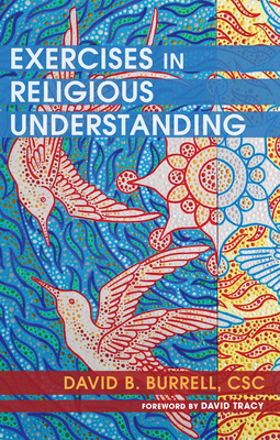 Exercises in Religious Understanding - Burrell, David B