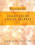 Exercises Understanding English Grammar - Kolln, Martha, and Funk, Robert