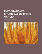 Exercitationes Liturgicae de Divino Officio
